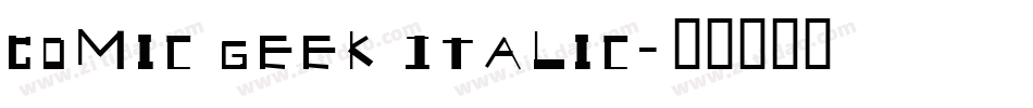 Comic Geek Italic字体转换